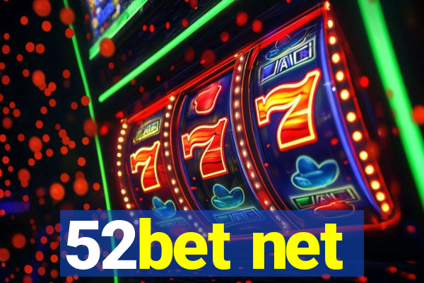 52bet net